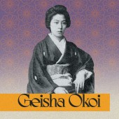 Chuyện đời nàng Geisha Okoi - tình nhân của thủ tướng tại nhiệm lâu thứ hai Nhật Bản